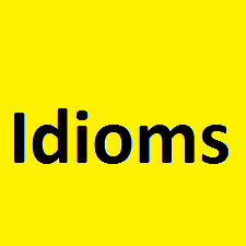 Idioms