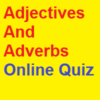 Adjectives And Adverbs Online Quiz