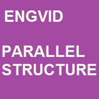Engvid Parallel Scructure