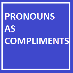 Pronouns As Compliments