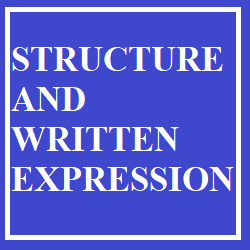 STRUCTURE AND WRITTEN EXPRESSION