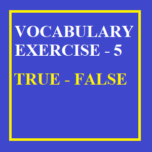 Vocabulary Exercise -5