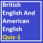 British English And American English Quiz-1