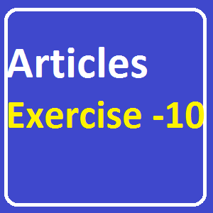 Articles Exercise -10