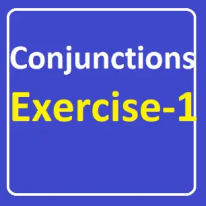 Conjunctions Exercise -1