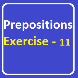 Prepositions Exercise-11