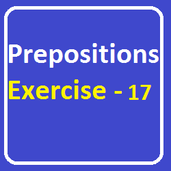 Prepositions Exercise-17