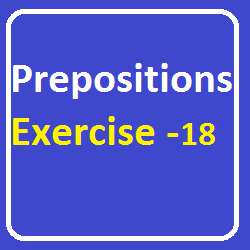 Prepositions Exercise-18
