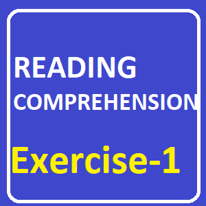 Reading Comprehension Exercise-1