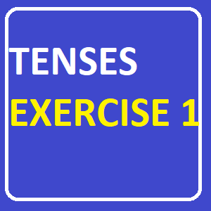 Tenses Exercise -1