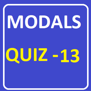 Modals Quiz 13