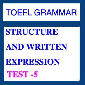 Structure And Written Expression Test 5