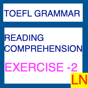 Reading Comprehension Exercise -2