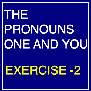 The Pronouns One And You Exercise -2