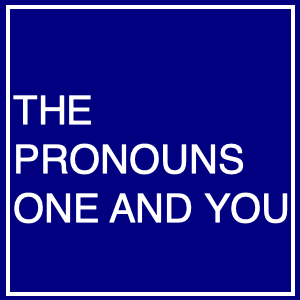 The Pronouns One And You