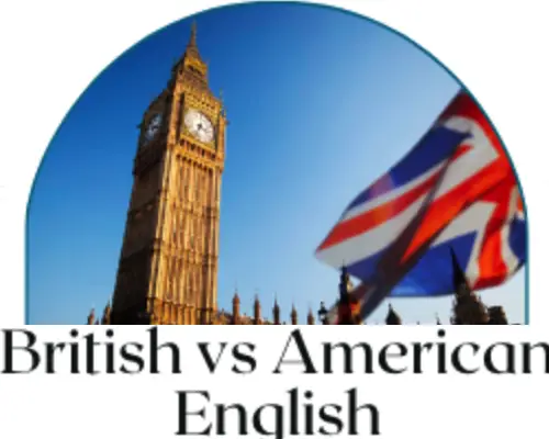 Introduction to British and American English Differences